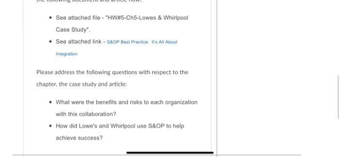 See attached file - "HW#5-Ch5-Lowes & Whirlpool