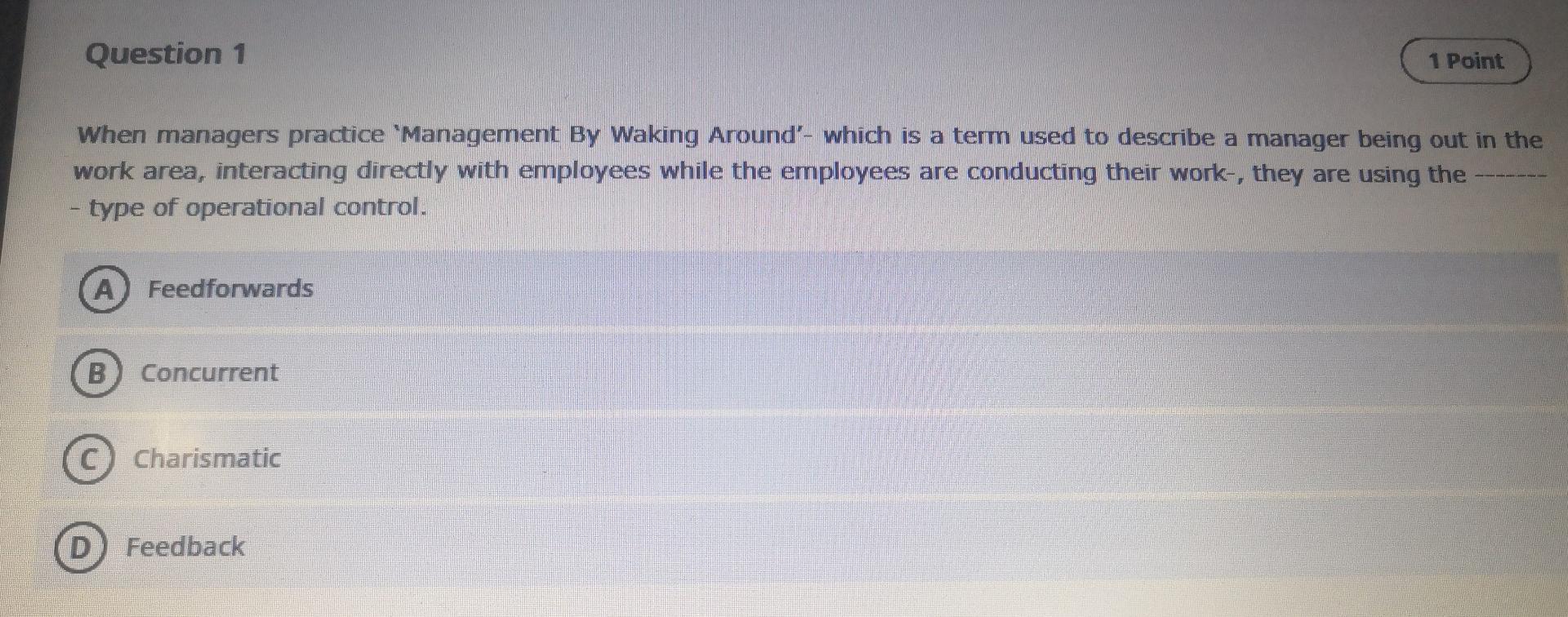 Question 1 1 Point When managers practice