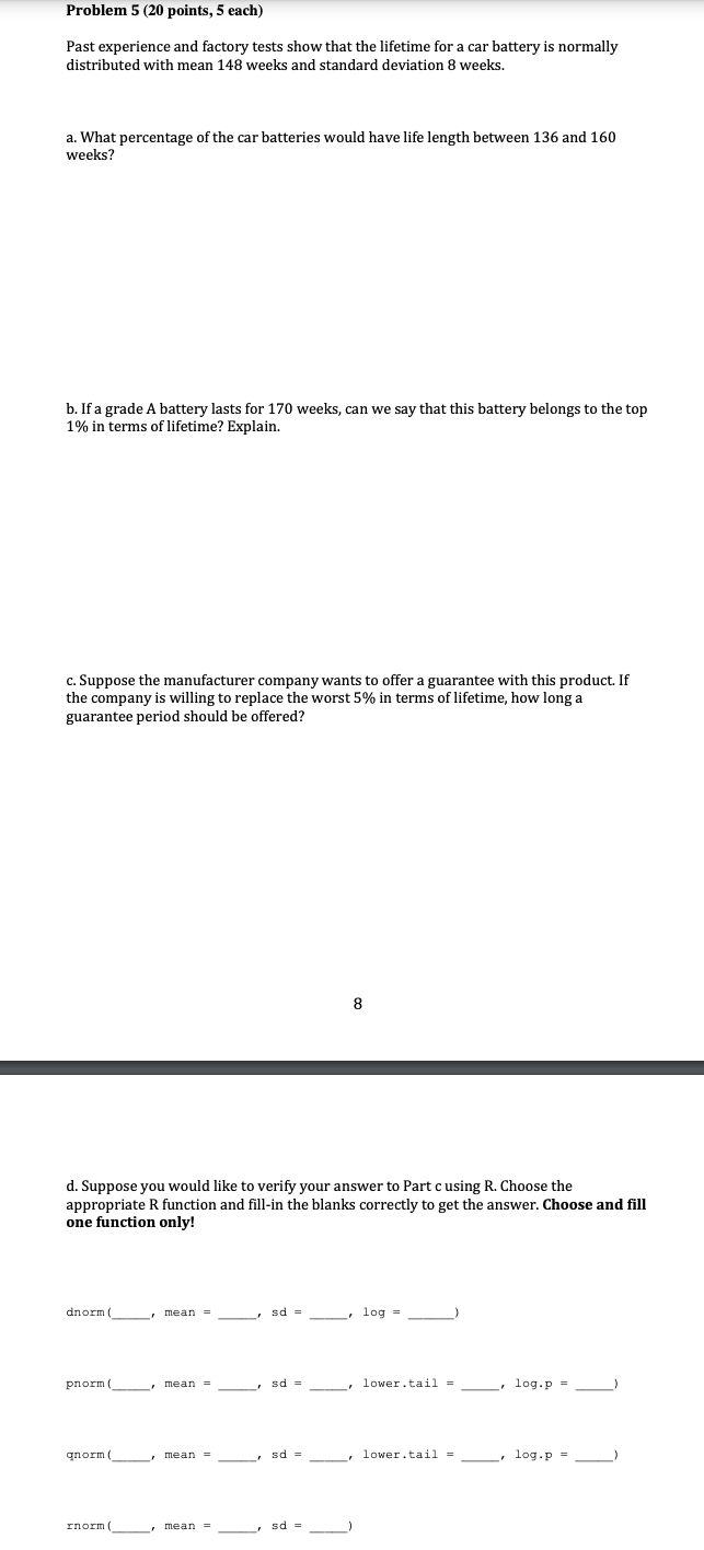 Problem 5 (20 points, 5 each) Past experience and