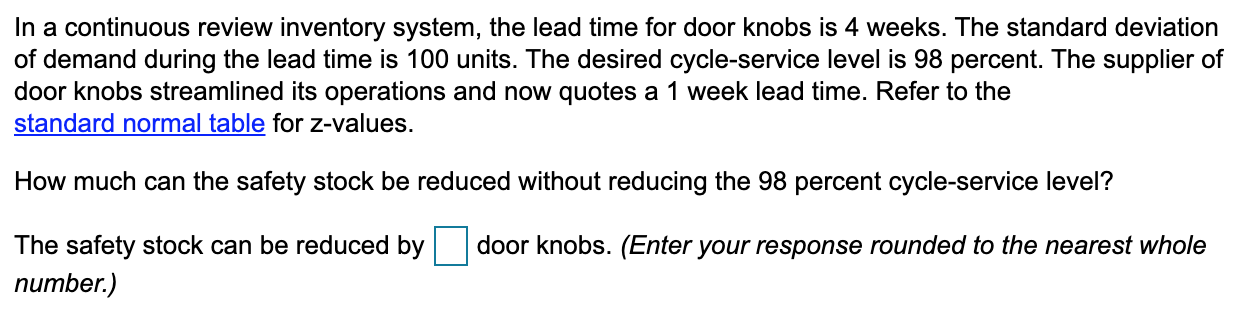 In a continuous review inventory system, the lead