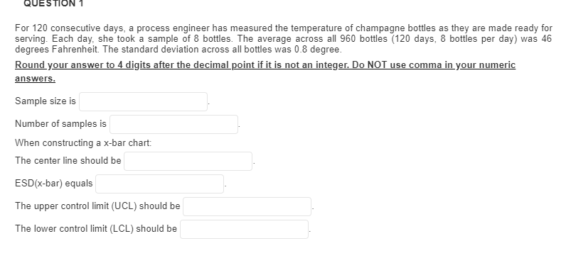 QUESTIO For 120 consecutive days, a process