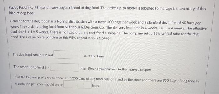 Puppy Food Inc. (PFI) sells a very popular blend