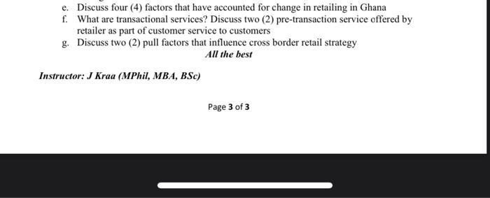 e. Discuss four (4) factors that have accounted