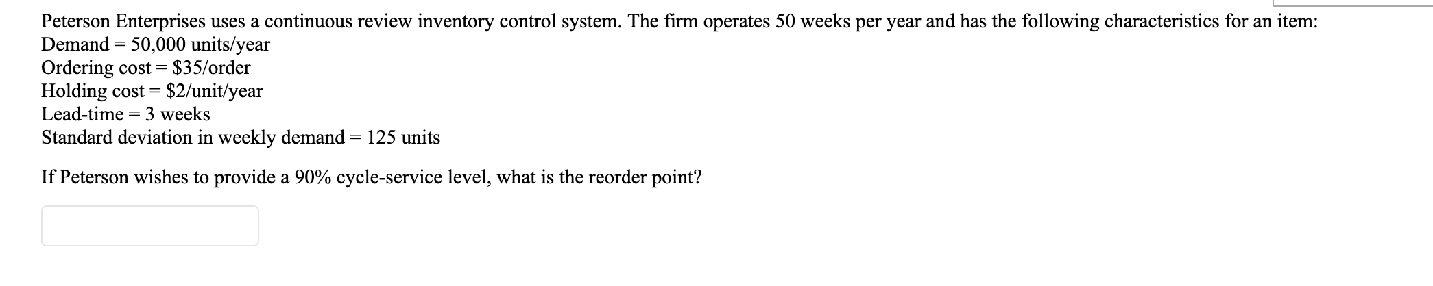 Peterson Enterprises uses a continuous review