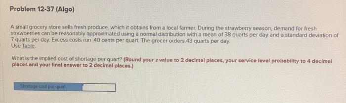 12-37 please show work Problem 12-37 (Algo) A