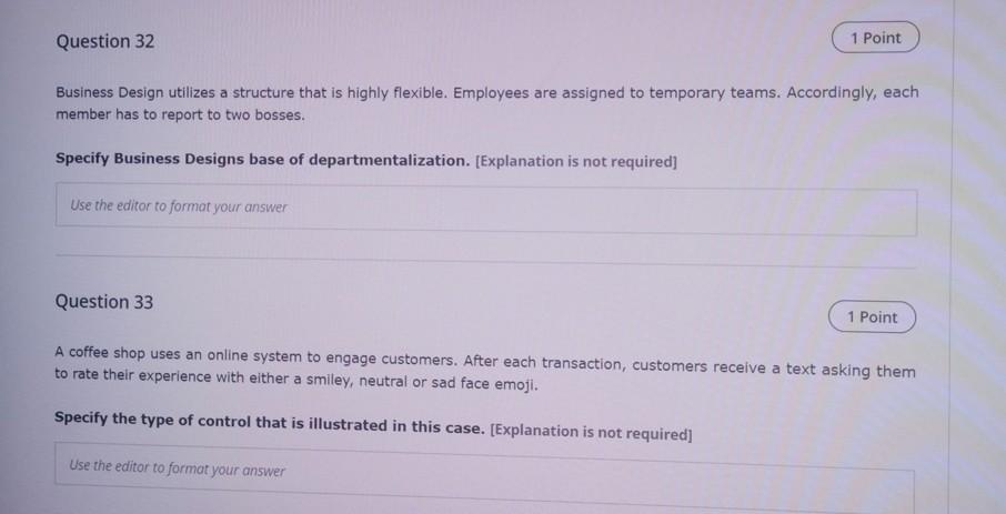 1 Point Question 32 Business Design utilizes a