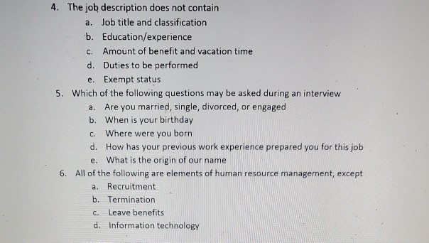 4. The job description does not contain a. Job