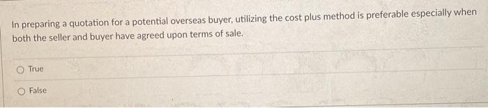 In preparing a quotation for a potential overseas