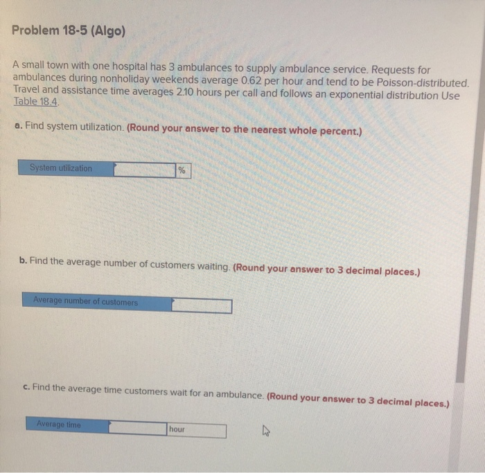 18-5 please show work Problem 18-5 (Algo) A small