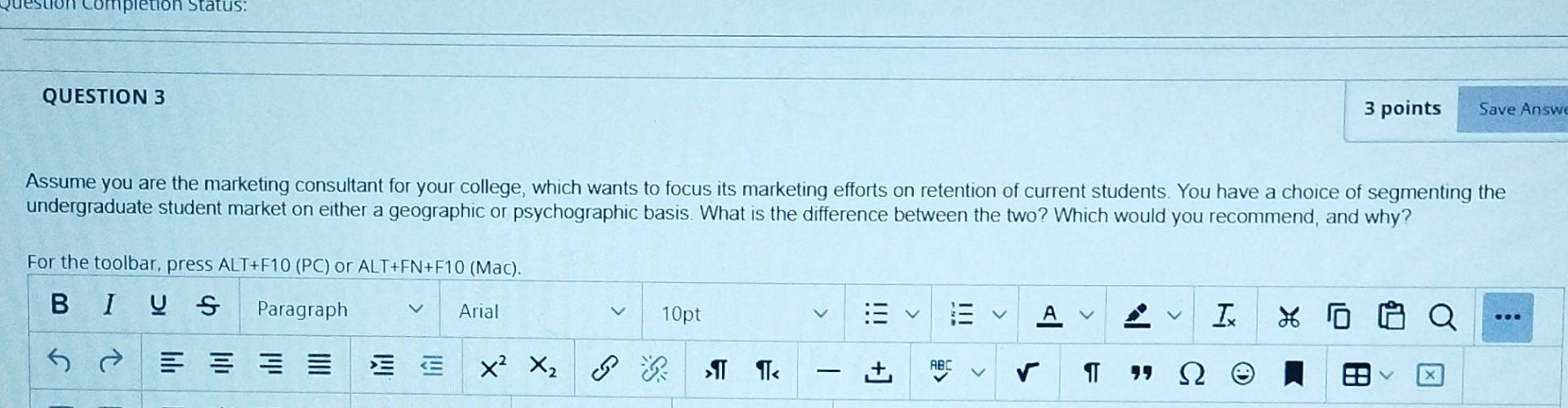 completion Status: QUESTION 3 3 points Save Answe