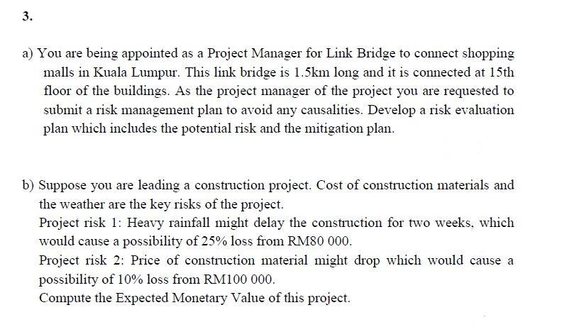 3. a) You are being appointed as a Project