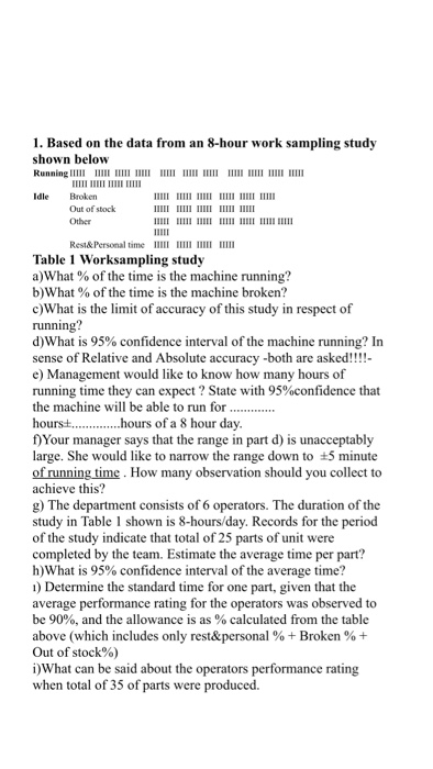 1. Based on the data from an 8-hour work sampling