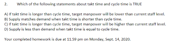 2. Which of the following statements about takt