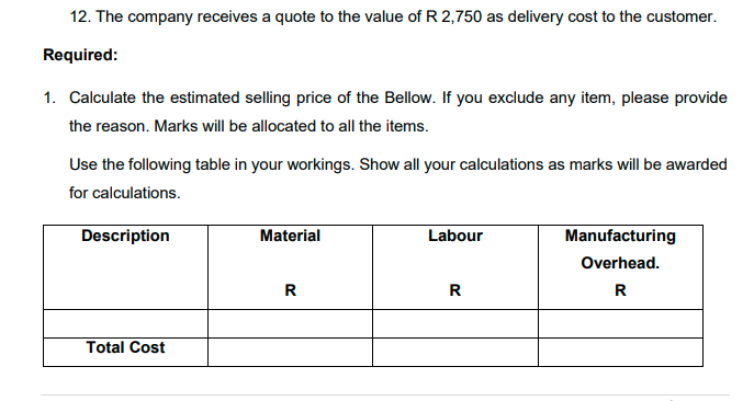 Question 1: (Cost Types, Cost behaviour, Pricing)