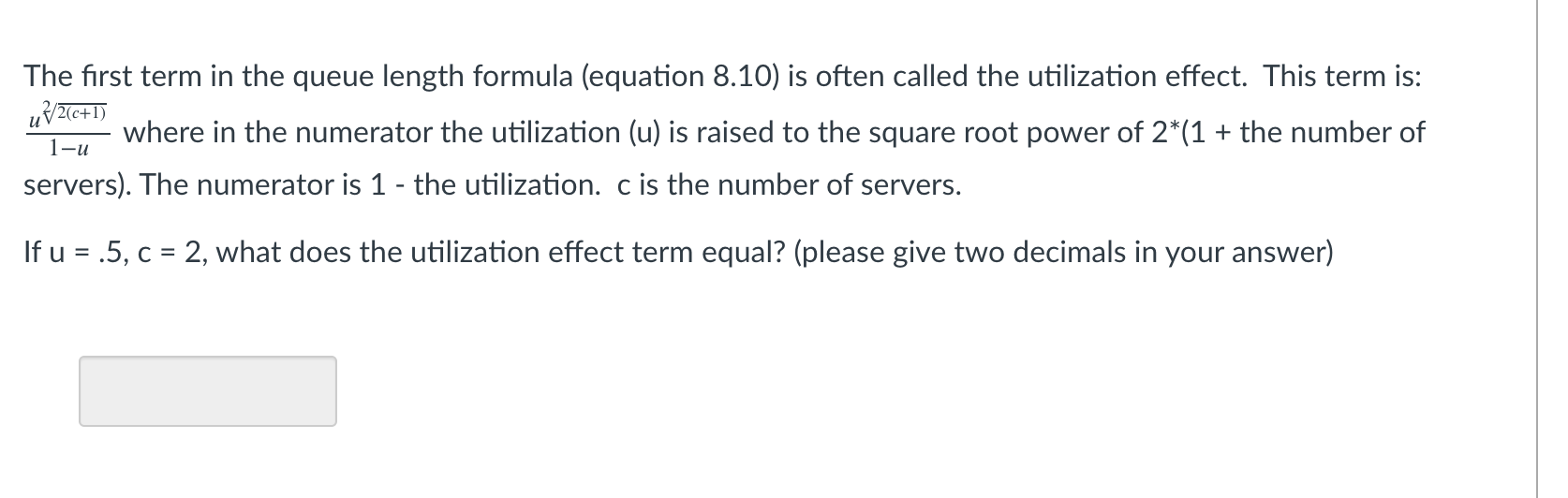Question 6 0/2 pts In section 8.1.4, equation 8.9