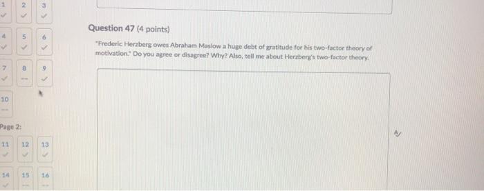 2 5 Question 47 (4 points) Frederic Herzberg owes