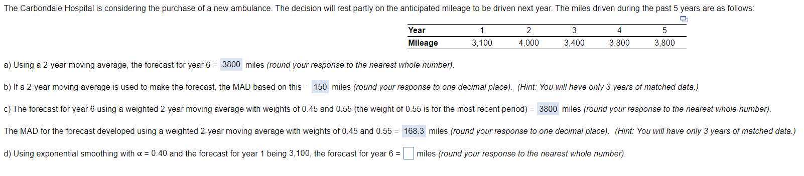 a) Using a 2-year moving average, the forecast