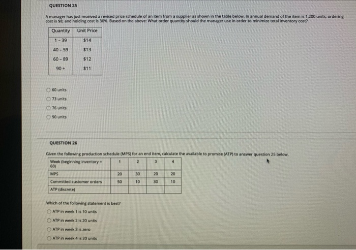 26 QUESTION 25 A manager has just received a