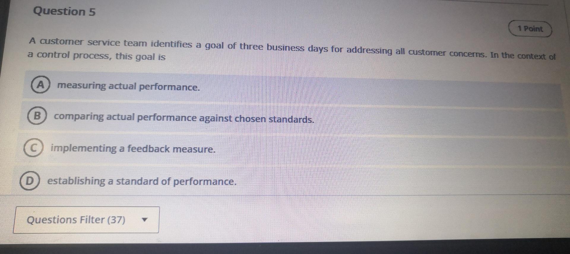 Question 5 1 Point A customer service team