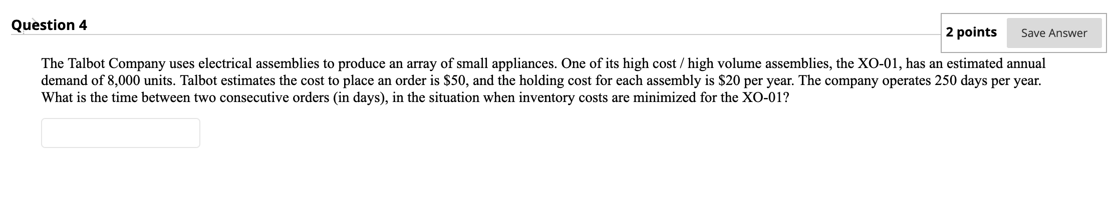 Question 4 ints Save Answer The Talbot Company