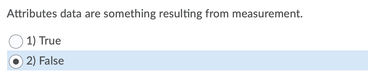 Variables data concern measured values of the
