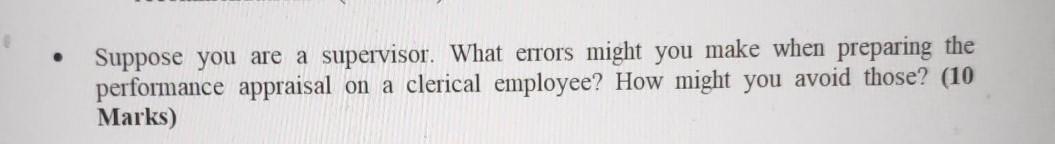 Suppose you are a supervisor. What errors might