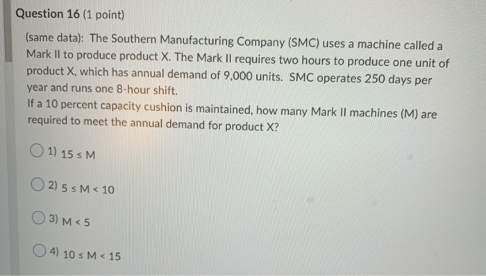Question 16 (1 point) (same data): The Southern