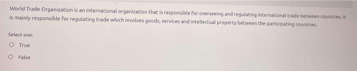 World Trade Organization is an international