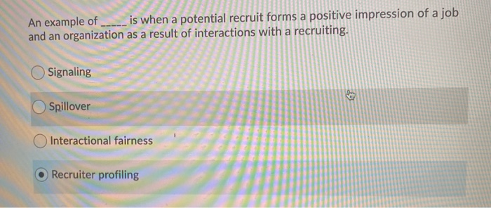 An example of ____ is when a potential recruit