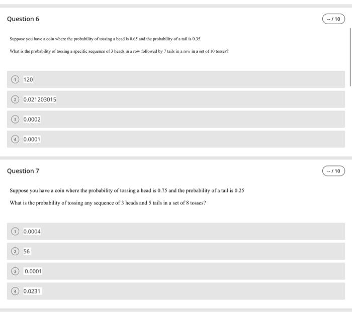 show work please Question 6 - / 10 Suppose you