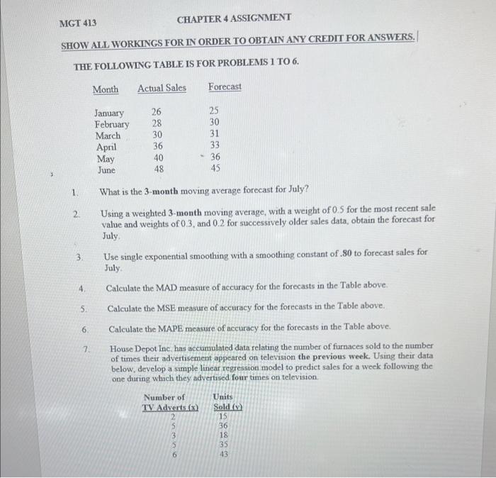 questions 1-7 with work if possible. MGT 413