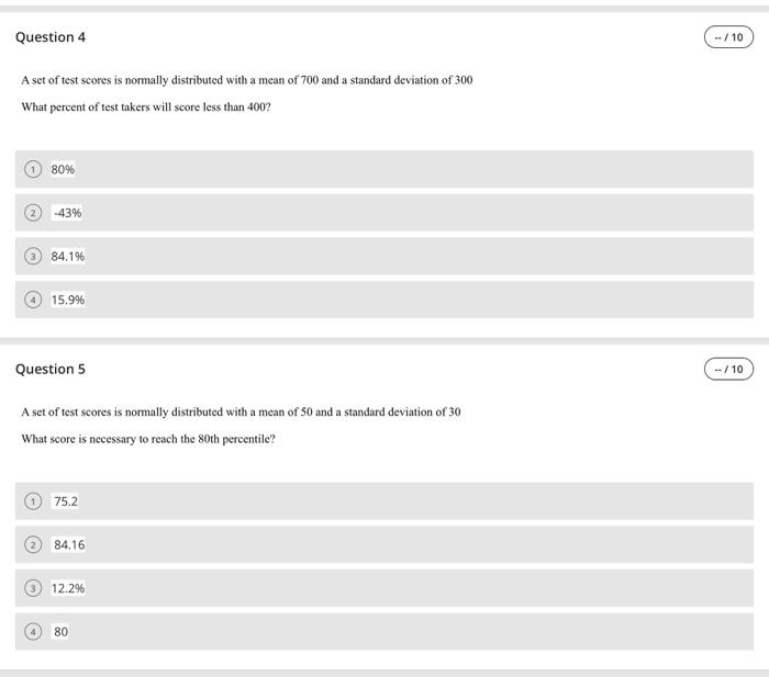 show work please Question 4 -/10 A set of test