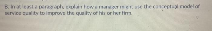 B. In at least a paragraph, explain how a manager