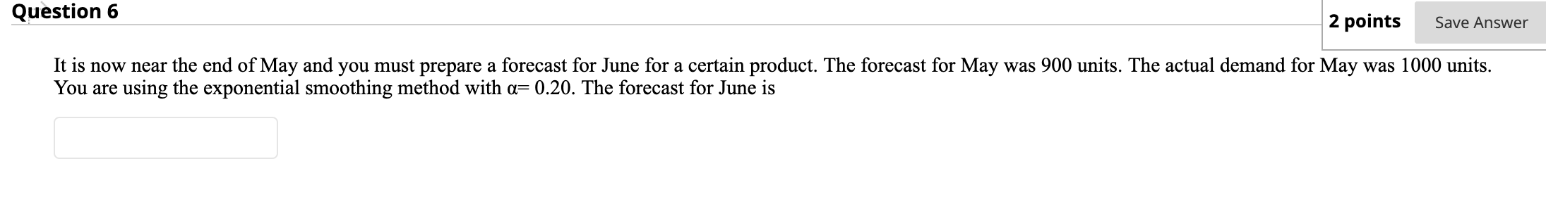 Question 6 2 points Save Answer It is now near