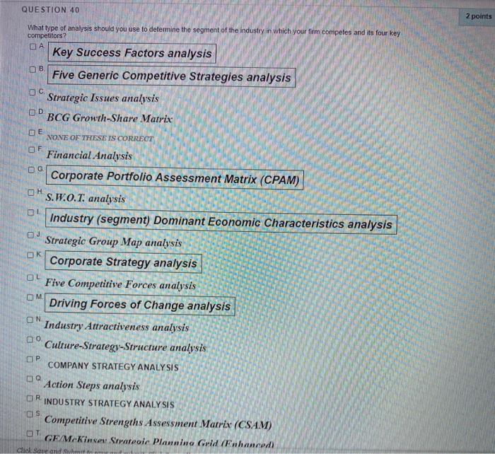 QUESTION 40 2 points What type of analysis should
