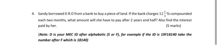 19s18636 4. Sandy borrowed DR.0 from a bank to