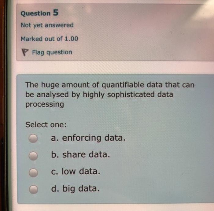 Question 5 Not yet answered Marked out of 1.00 P