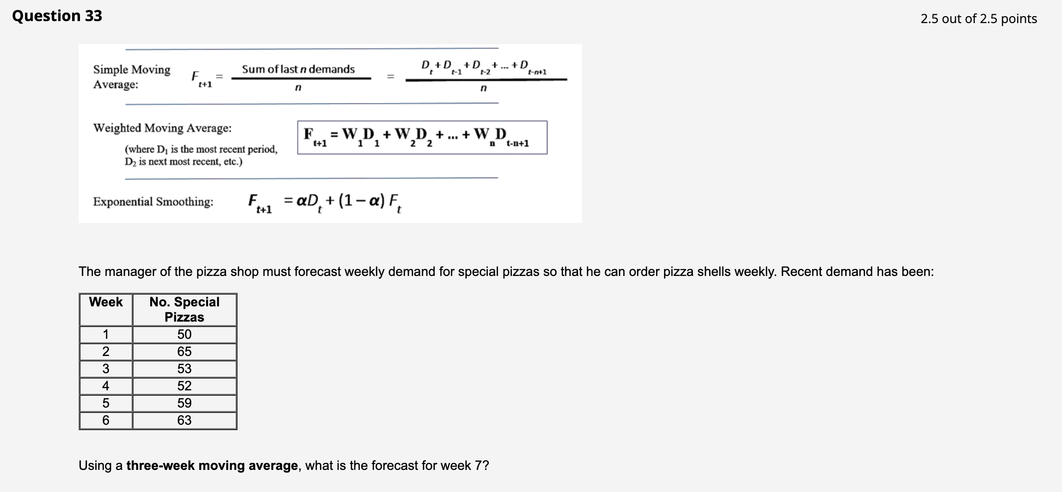 Question 33 Simple Moving Average: F = t+1