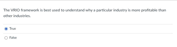 The VRIO framework is best used to understand why
