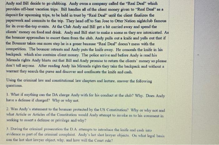 Andy and Bill decide to go clubbing Andy owns a