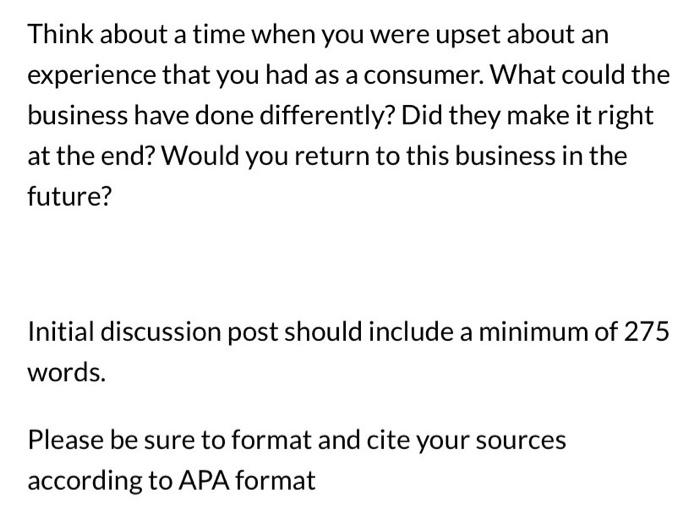 Think about a time when you were upset about an