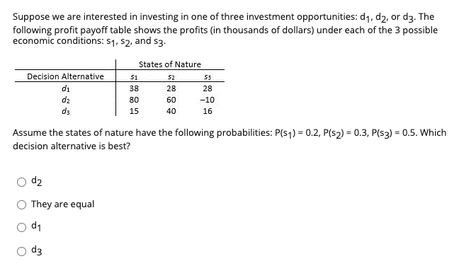 Suppose we are interested in investing in one of