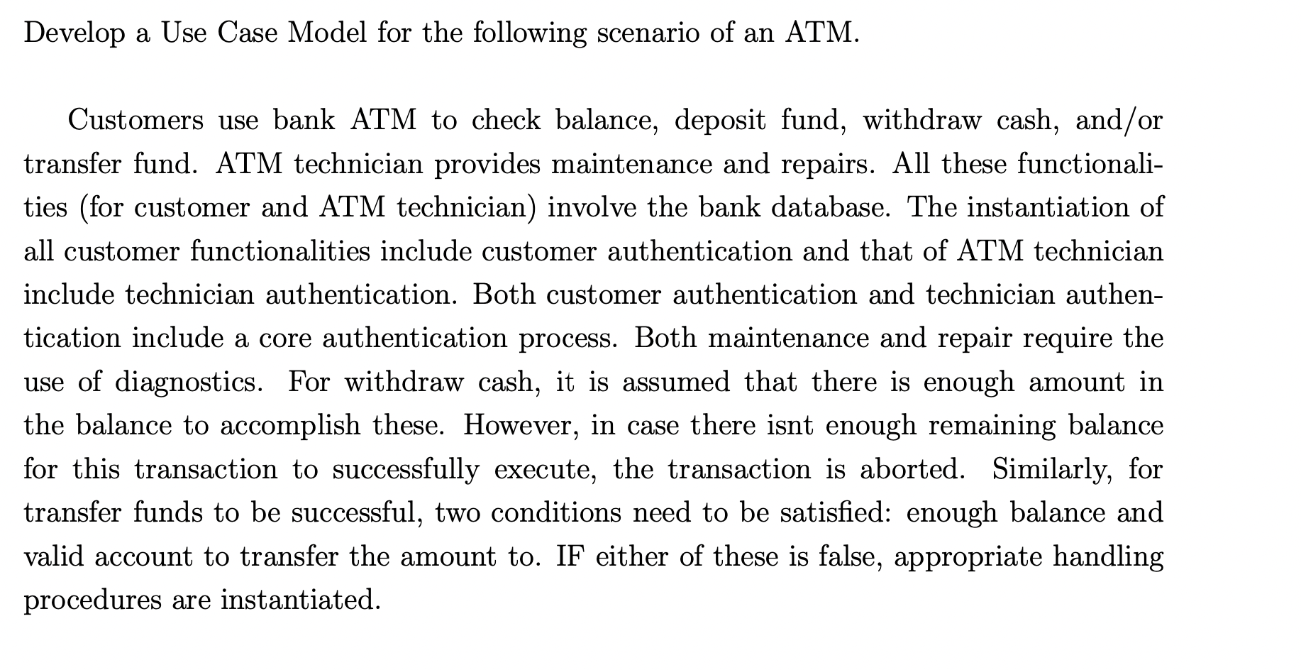 Develop a Use Case Model for the following
