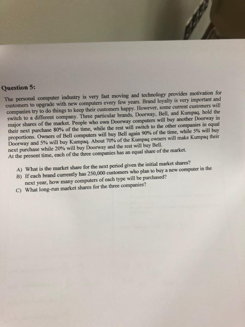 Question 5: The personal computer industry is