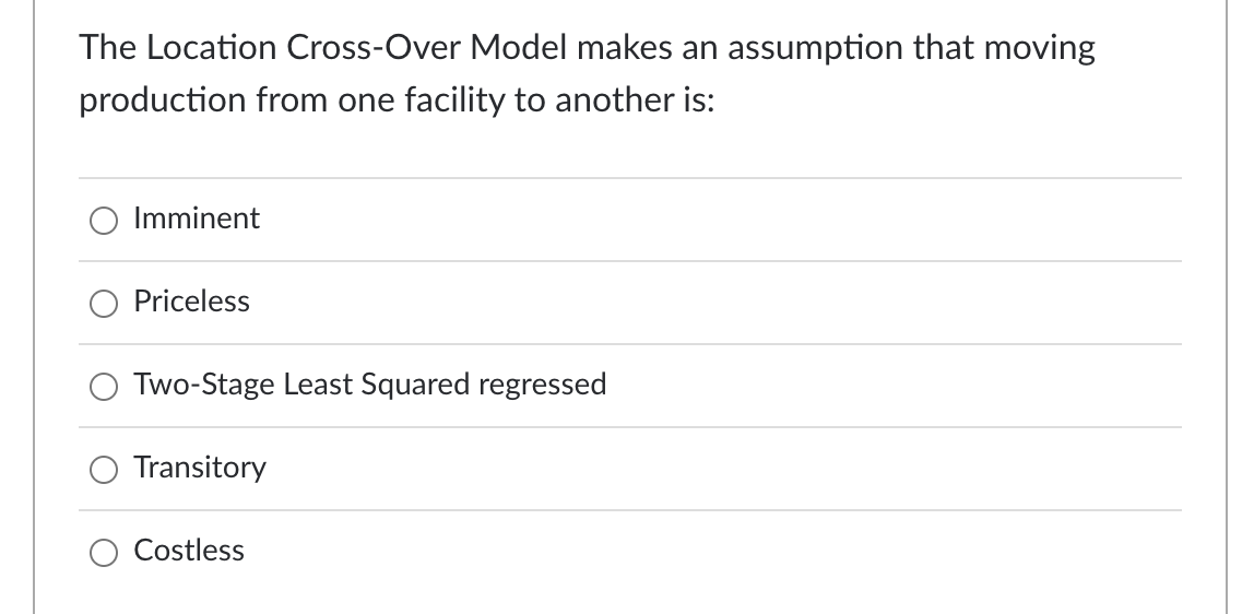 The Location Cross-Over Model makes an assumption