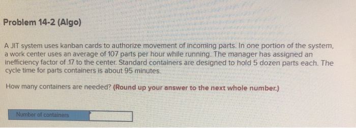 14-2 please show work Problem 14-2 (Algo) A JIT