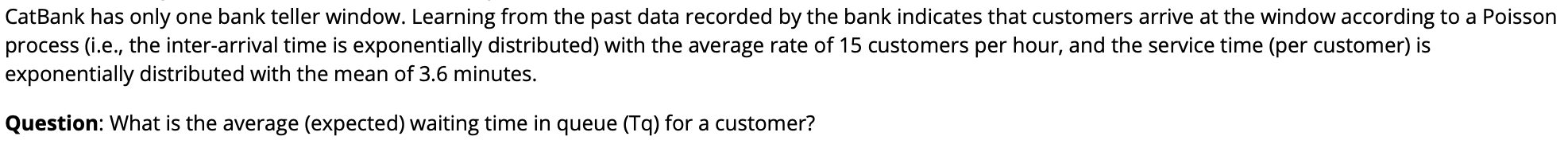 What is the average (expected) time in the system