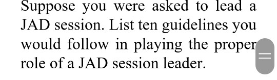 Suppose you were asked to lead a JAD session.