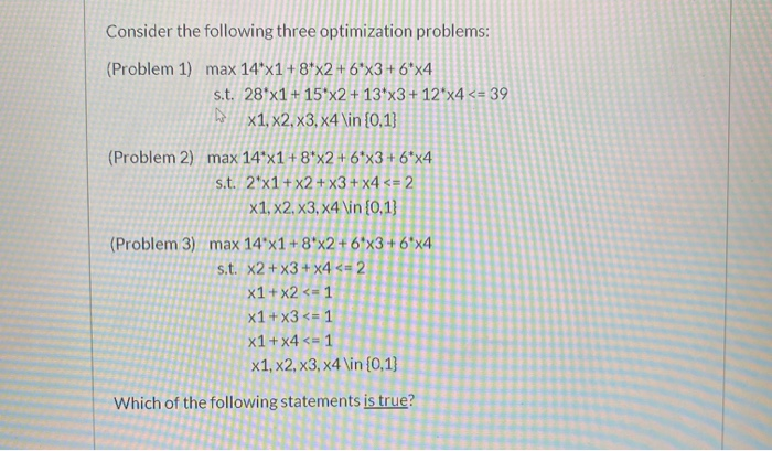 Consider the following three optimization