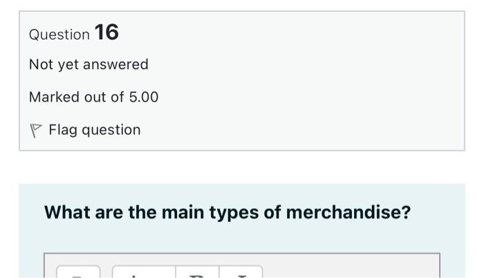with explanation Question 16 Not yet answered